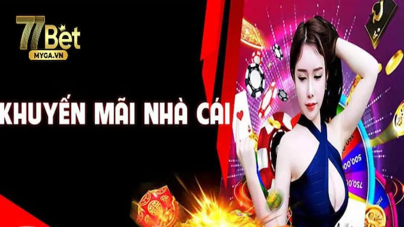 khuyến mãi 77bet ưu điểm